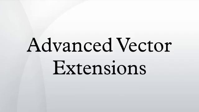 Advanced Vector Extensions смотреть онлайн