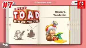 Captain Toad Treasure Tracker #7 Эпизод №2. Onward Toadette!