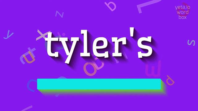 HOW TO PRONOUNCE TYLER'S? #tyler's смотреть онлайн