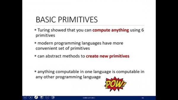Computer science and programming in Python Lecture 01  MIT open courseware.