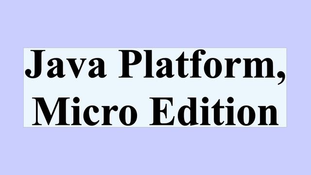 Java Platform, Micro Edition смотреть онлайн