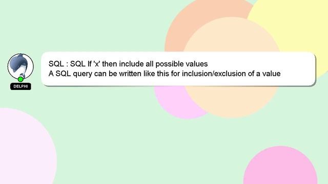 SQL : SQL If 'x' then include all possible values смотреть онлайн
