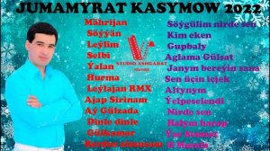 Jumamyrat Kasymow Aydymlary 2022
