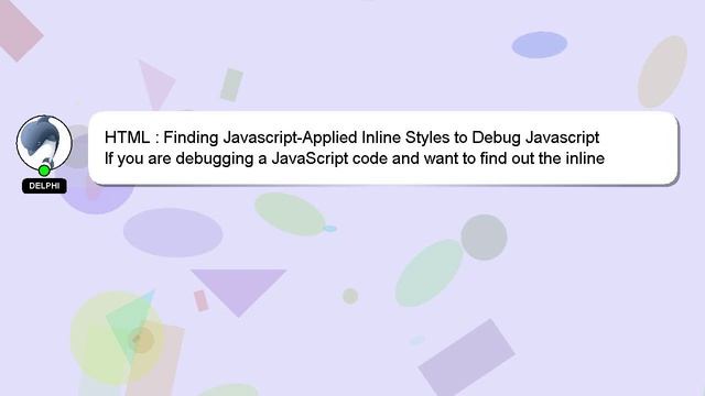 HTML : Finding Javascript-Applied Inline Styles to Debug Javascript смотреть онлайн