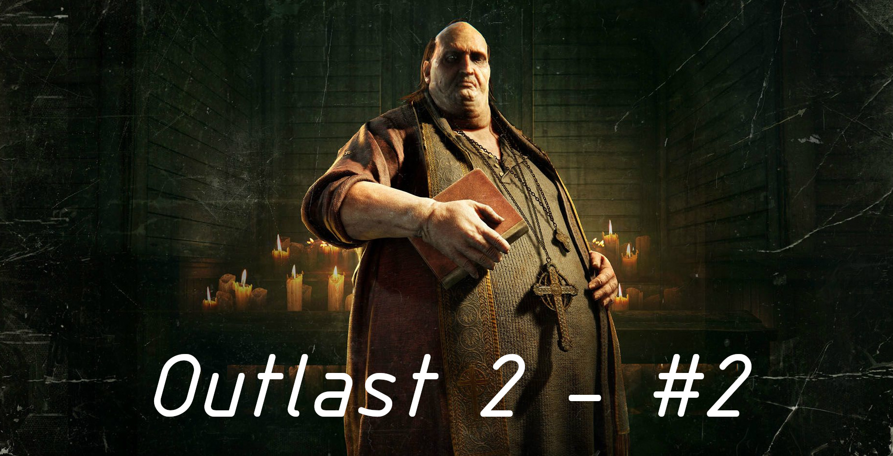 Стрим - Outloast 2 - #2