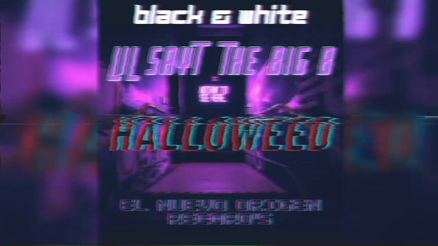 Halloweed - Lil Sayt & The Big B смотреть онлайн