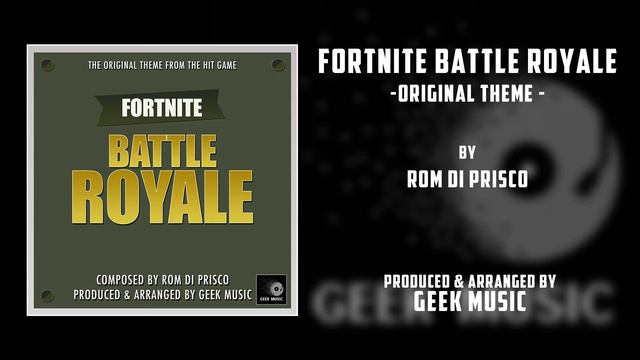 FORTNITE BATTLE ROYALE - Original Theme By Rom Di Prisco | Epic Games смотреть онлайн