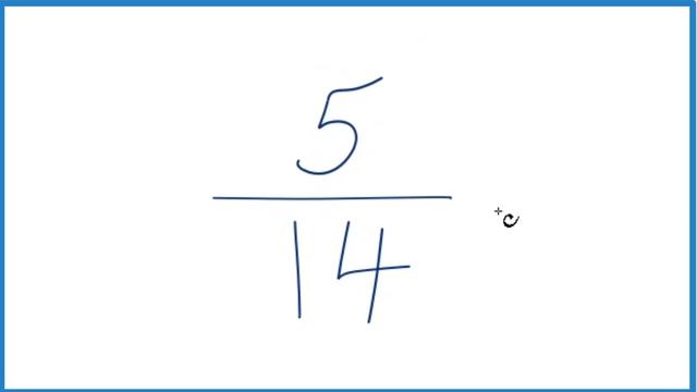 How to Simplify the Fraction 5/14 смотреть онлайн