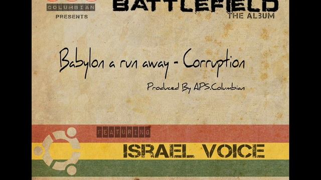 APS.Columbian Present Babylon a Run Away - Corruption By Israel Voice смотреть онлайн