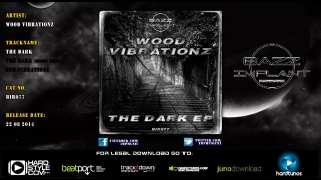 Wood Vibrationz - The Dark (BIR077) смотреть онлайн