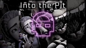 Into the Pit