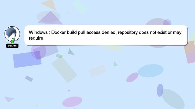 Windows : Docker build pull access denied, repository does not exist or may require смотреть онлайн