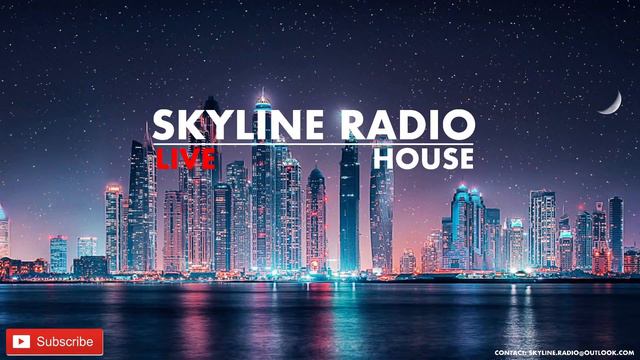 Skyline Radio Live | 24/7 Live Radio 🔴 | House | Great For Chillout, Study, Run, Gym🏝🎵🎧