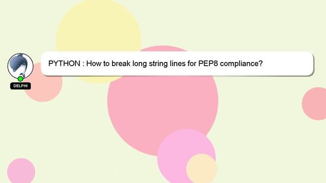 PYTHON : How to break long string lines for PEP8 compliance? смотреть онлайн