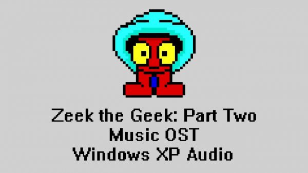Zeek the Geek: Part Two Music OST Windows XP Audio - Alligator Crawl