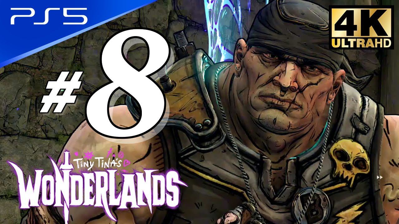 Tiny Tina's Wonderlands - PS5 4K 60FPS Part 8 Walkthrough No Commentary смотреть онлайн