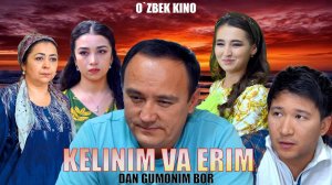 Kelinim va erimdan gumonim bor (O`zbek kino)