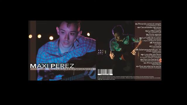 10 - MAXI PEREZ - DOS RIOS HACIA EL SOL смотреть онлайн