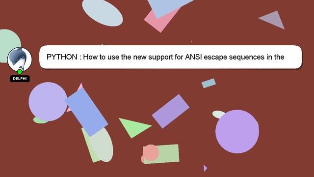 PYTHON : How to use the new support for ANSI escape sequences in the Windows 10 console? смотреть онлайн