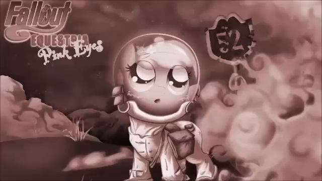 Fallout: Equestria - Pink Eyes - CHAPTER 8: Past Dreams смотреть онлайн