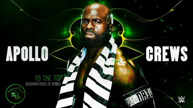 2021: Apollo Crews WWE Theme Song - "To The Top" (Nigerian Royalty Remix) [OFFICIAL THEME] ᴴᴰ смотреть онлайн