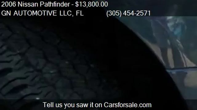 2006 Nissan Pathfinder S 2WD - for sale in Pompano Beach, FL 33069 смотреть онлайн