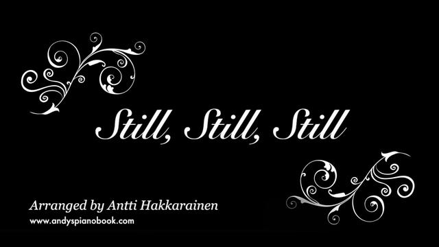 Still, Still, Still - Piano Solo (arr. Antti Hakkarainen) смотреть онлайн