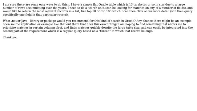 Databases: Simple Search on 13 Terabyte Oracle Database to return relevant rows (.net app? Java?) смотреть онлайн