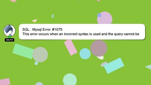 SQL : Mysql Error: #1075 смотреть онлайн