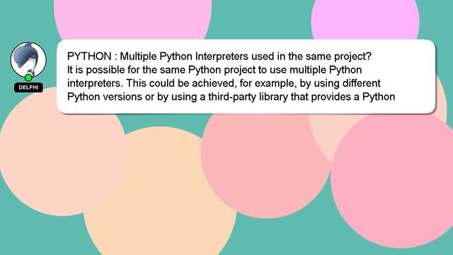 PYTHON : Multiple Python Interpreters used in the same project? смотреть онлайн