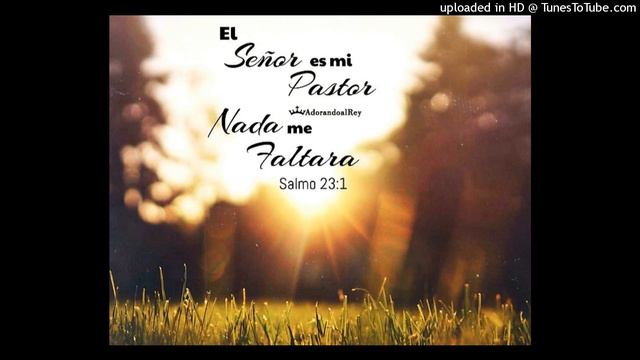 mi pastor es Jesus - hno esteban calderon смотреть онлайн