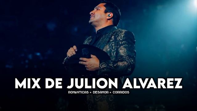 Mix De Julion Alvarez - Románticas {2023} смотреть онлайн