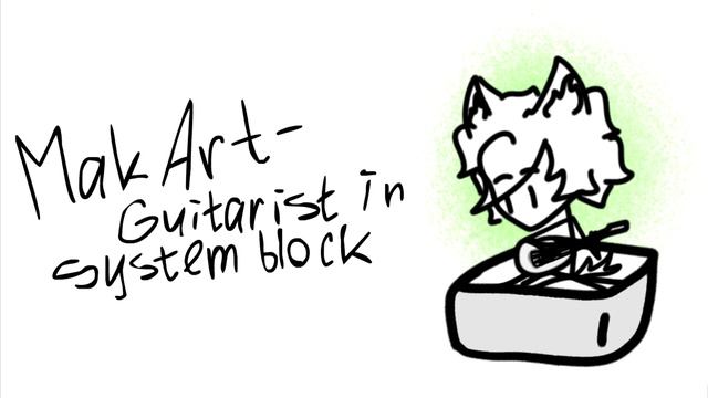 Guitarist in system block - MakArt (Animation music video) смотреть онлайн