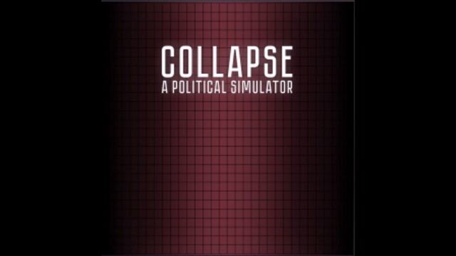 Collapse main theme (OST Collapse A Political Simulator) смотреть онлайн