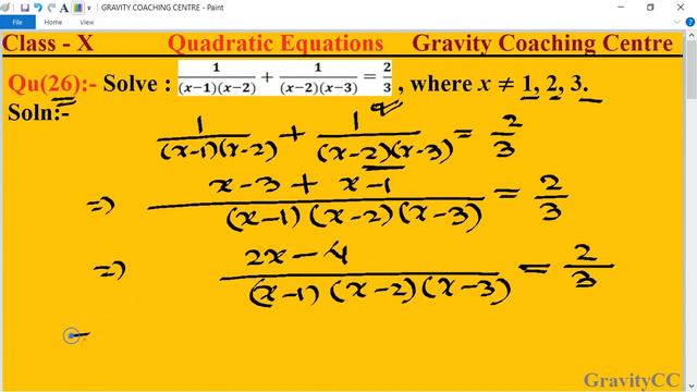 Q26 | Solve for x: 1/((x-1)(x-2))+1/((x-2)(x-3))=2/3 | Quadratic Equation Gravity Coaching Institut смотреть онлайн