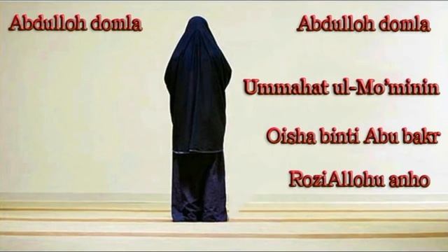 Abdulloh domla - Oisha binti Abu Bakr roziAllohu anho - 7 смотреть онлайн