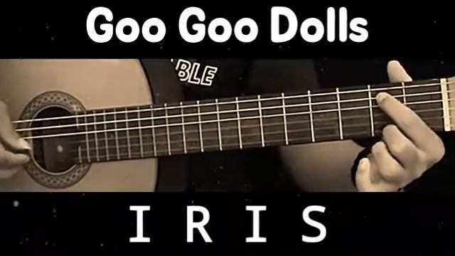 Fingerstyle Goo Goo Dolls - IRIS смотреть онлайн