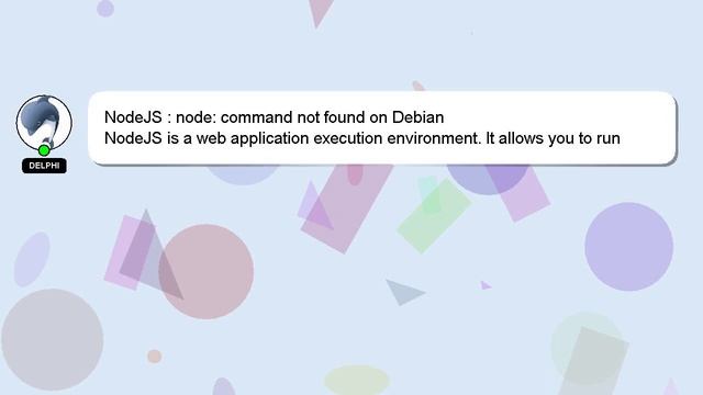 NodeJS : node: command not found on Debian смотреть онлайн