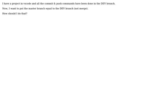 Git - Set master branch equal to DEV branch смотреть онлайн