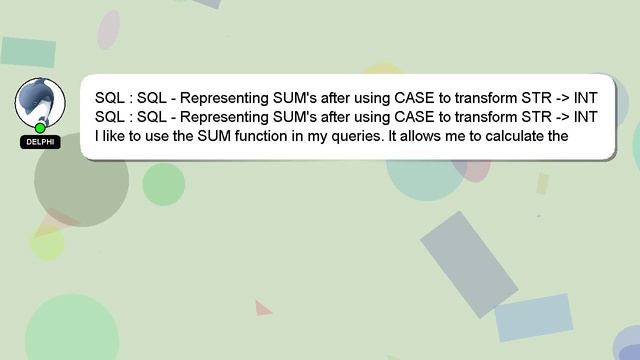 SQL : SQL - Representing SUM's after using CASE to transform STR - INT смотреть онлайн