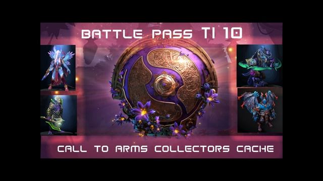 Battle Pass TI10 -- Call to Arms | Collector Cache 2020 | смотреть онлайн
