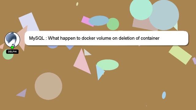 MySQL : What happen to docker volume on deletion of container смотреть онлайн