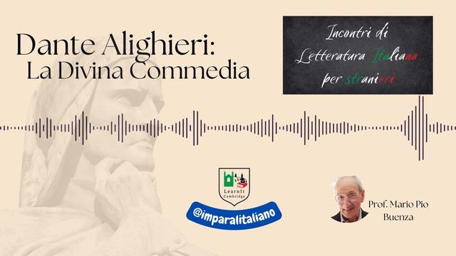 03. Letteratura Italiana Per Stranieri | Dante Alighieri: La Divina Commedia | Terzo Incontro