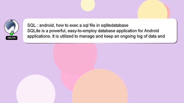 SQL : android, how to exec a sql file in sqlitedatabase смотреть онлайн
