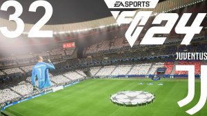 FC 24 КАРЬЕРА ЗА ЮВЕНТУС #32 - ФИНАЛ ЛИГИ ЧЕМПИОНОВ ПРОТИВ ПСЖ и ЮВЕНТУС ВОЗЬМЁТ 4 ТРОФЕЙ ЗА СЕЗОН?!
