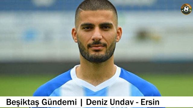 BEŞİKTAŞ TRANSFER 🔥Deniz Undav, Ersin Destanoglu #beşiktaş