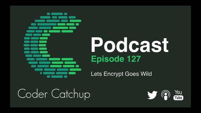 Episode 127 - Lets Encrypt Goes Wild смотреть онлайн