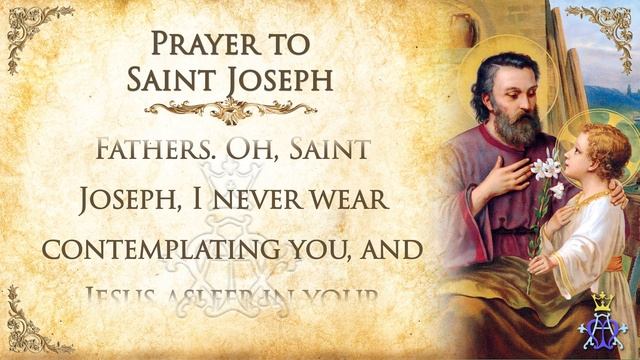 ? Prayer to Saint Joseph - Very Powerful ? смотреть онлайн
