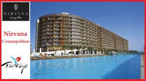 Nirvana Cosmopolitan 5* - обзор отеля, Турция.