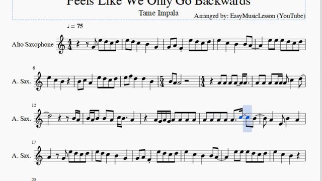 Alto Sax Sheet Music: How to play Feels Like We Only Go Backwards by Tame Impala смотреть онлайн